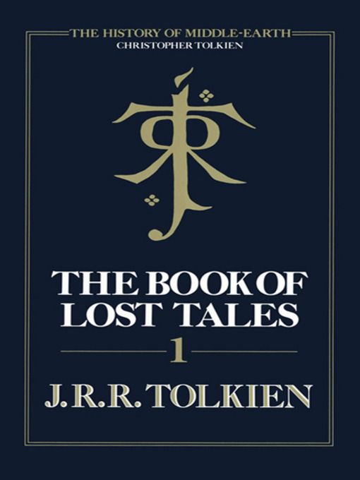 Title details for The Book of Lost Tales, Part 1 by J. R. R. Tolkien - Available